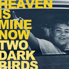 Heaven Is Mine Now