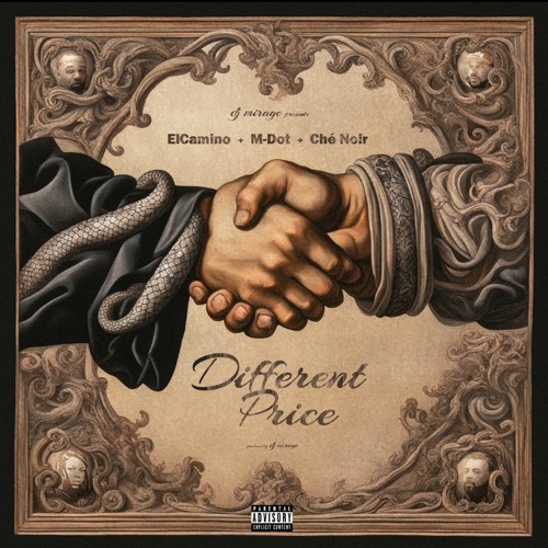 DJ Mirage, M-Dot, & Che Noir - Different Price (Feat. ElCamino)
