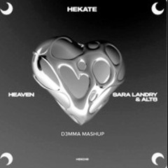 Heaven (D3MMA Mashup)