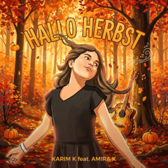 KARIM K feat. AMIRA K - Hallo Herbst