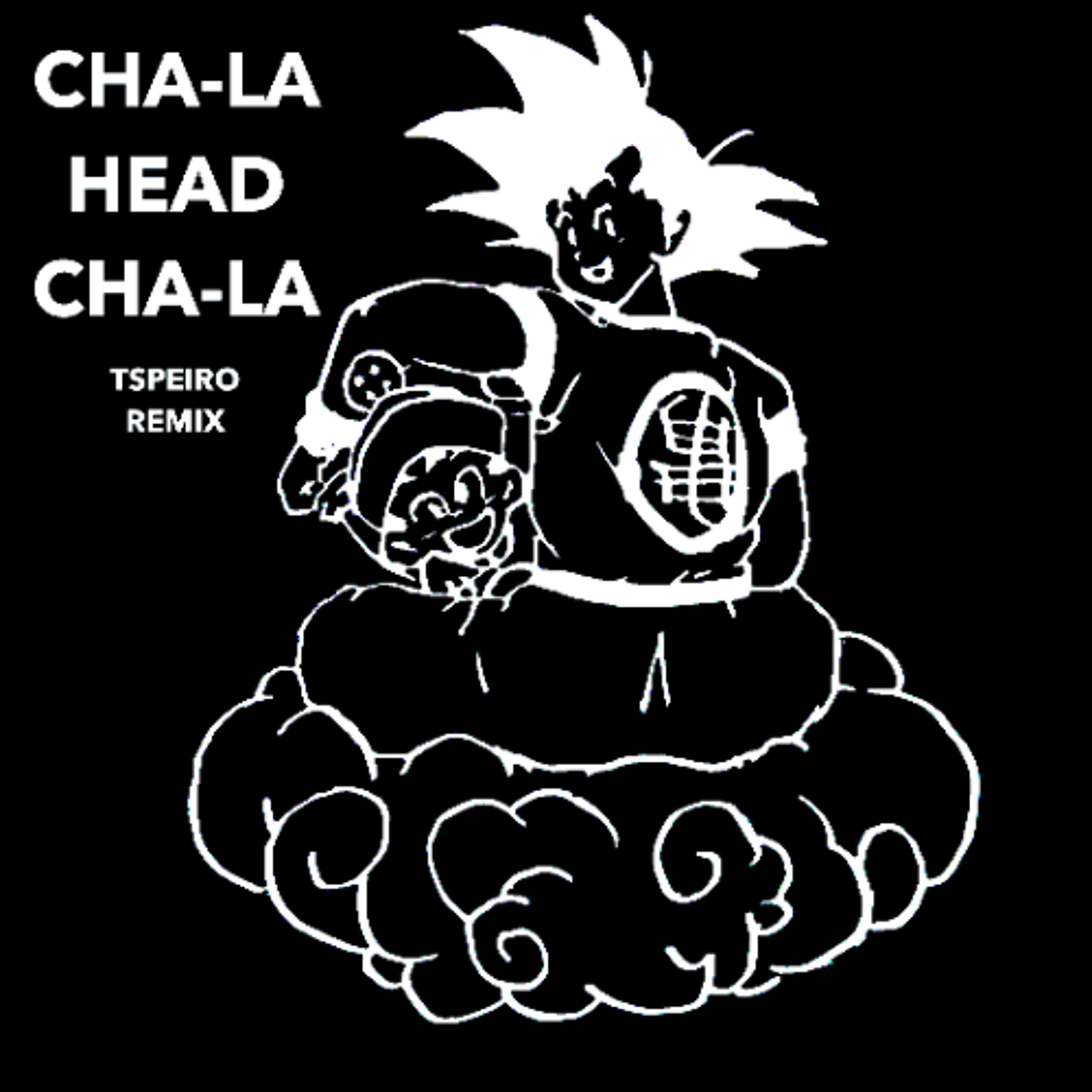 CHA-LA HEAD CHA-LA - Dragonball Z Opening Theme (Tspeiro REMIX) episode artwork