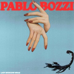 INCOMING : Pablo Bozzi - Last Moscow Mule #DischiAutunno
