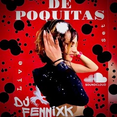 DE POQUITAS