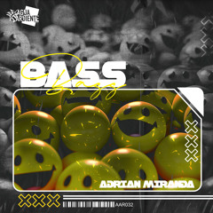 Adrian Miranda - Bass (Original MIx)