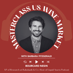 Ep 2422 Barbara Fitzgerald interviews Bourcard Nesin of Liquid Assets | Masterclass US Wine Market