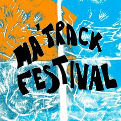 Ma'Track Festival 2025