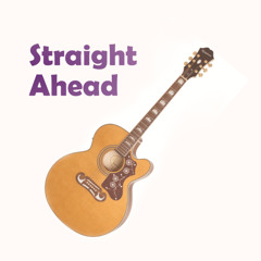 Straight Ahead