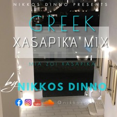 GREEK XASAPIKA MIX by NIKKOS DINNO | ΜΙΑ ΖΟΙ ΧΑΣΑΠΙΚΑ |