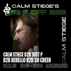 Calm Stiege b2b Just P b2b Rebello b2b So Green - Aaja Channel 1 - 20 11 23