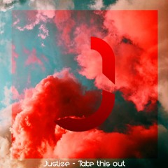 Take This Out - Justize