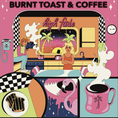 BURNT TOAST & COFFEE (PREVIEW)