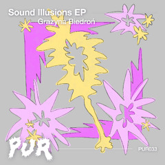 Grażyna Biedroń - Sound Illusions [PUR033]