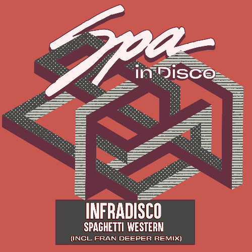 [SPA415] INFRADISCO - Spaghetti Western (FRAN DEEPER REMIX)