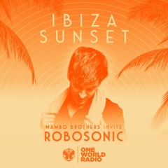 Robosonic - Ibiza Sunset Mix for OneWorldRadio | Tomorrowland