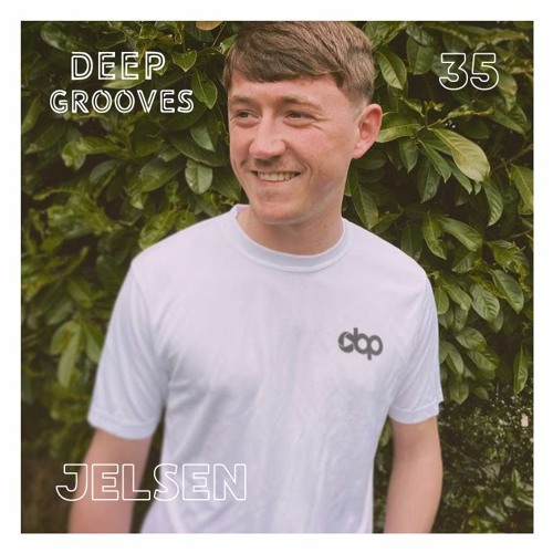 Deep Grooves Podcast #35 - Jelsen
