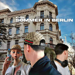 FXNN - Sommer in Berlin [D.Y.O.N DEEP HOUSE RMX]