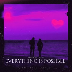 EVERYTHING IS POSSIBLE