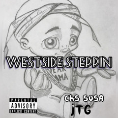 Westside steppin feat.(Chs Sosa)
