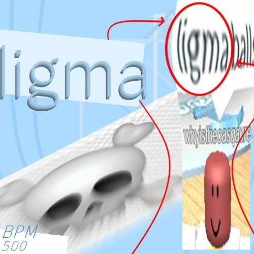 LIGMA 