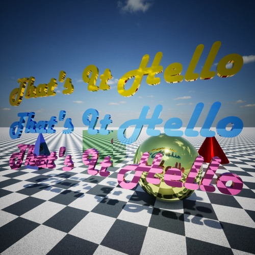 That's It Hello - All Hell Breaks Loops