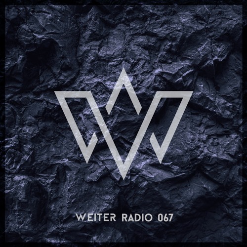 WEITER RADIO #67