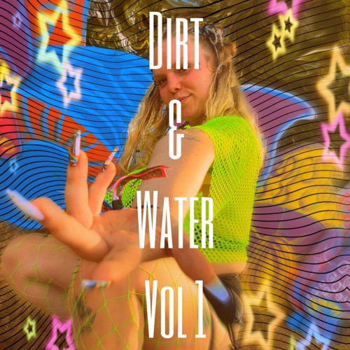 Dirt & Water Vol 1