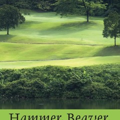 get [❤ PDF ⚡]  Hammer, Beaver, Aardvark: The Best Way to Wager on Golf