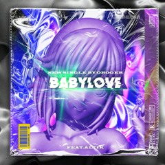 BABYLOVE(Prod by AlexvnderWolf)Feat. @ALTIK