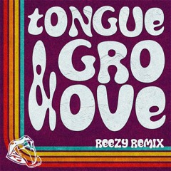 XPNSV TASTE - Tongue & Groove (Reezy Remix)