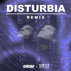 Club Remix | D15turb1@ (GRAM & TERZI Remix) *FREE DL*