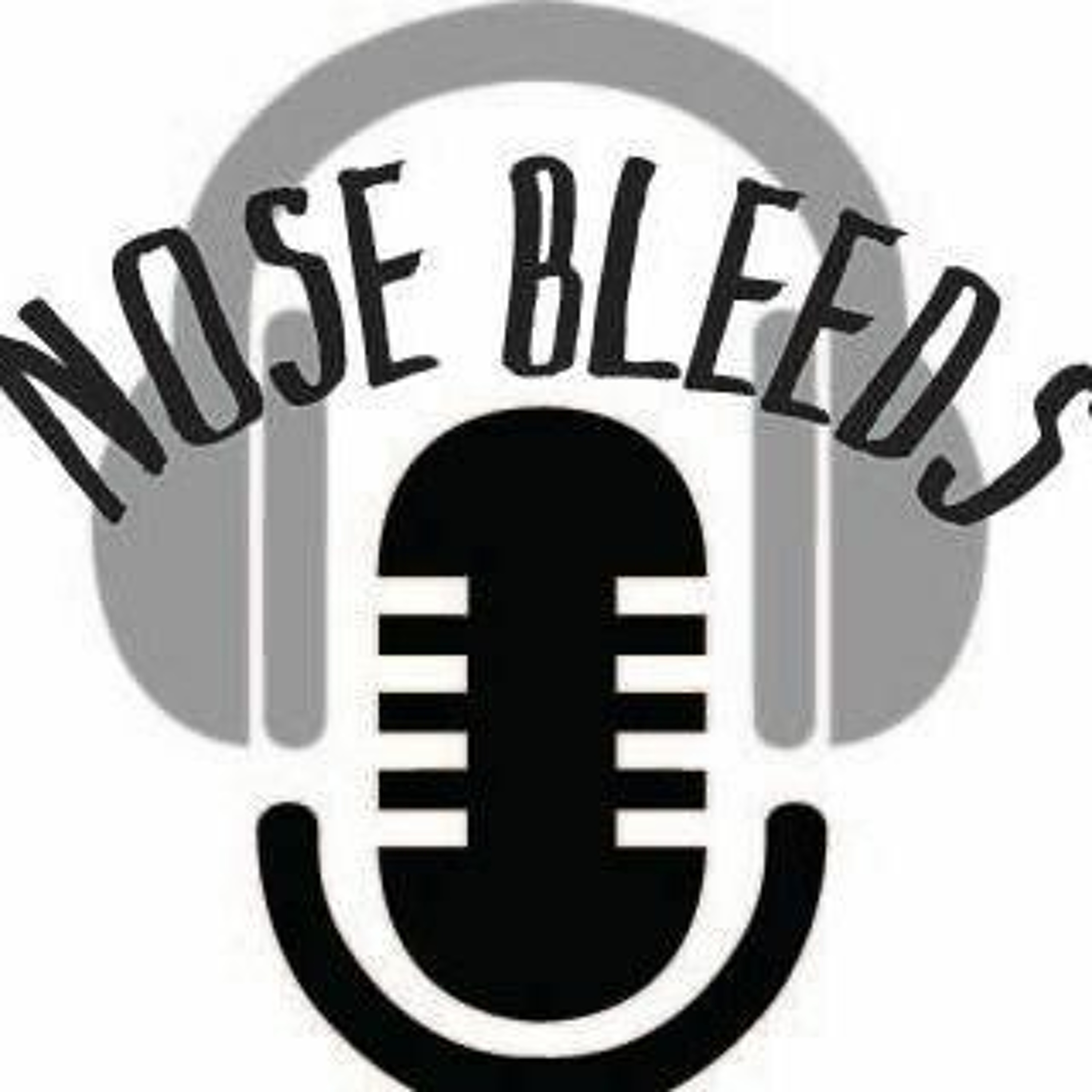Nose Bleeds  Sports PodCast