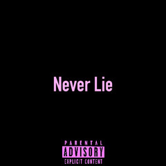 Never Lie