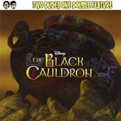 The Black Cauldron - Two Dudes Special Presentation