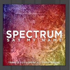 Spectrum - Say My Name (Speed up)