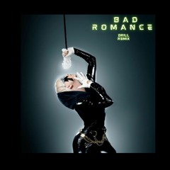 BAD ROMANCE [DRILL REMIX]