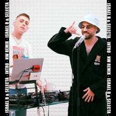 ISRAEL B & SELECTA - INTRO [TECHNO Remix | NOWAY20]