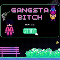 Gangsta Bitch