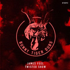 James Feel - Twisted Show [OUT NOW]