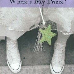 download EBOOK 📔 If I Have a Wicked Stepmother, Where's My Prince? by  Melissa Kanto