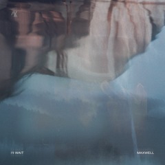 Maxwell - I'll Wait