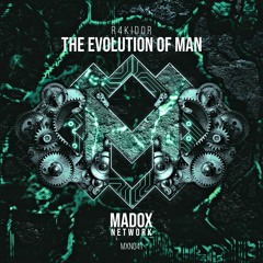 MXN041 || R4KIDOR - The Evolution Of Man (Radio Edit)