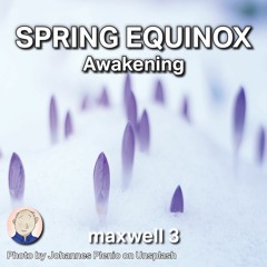 Spring Equinox - Awakening *