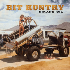 bit kuntry rikard oil