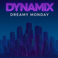 Dynamix Dreamy Monday