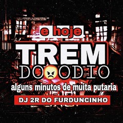 TROPA DO ODIO, ALGUNS MINUTOS DE MUITA SACANAGEM, CORO RITMADO  160 BPM (DJ 2R DO FURDUNCINHO