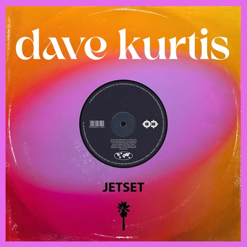 Dave Kurtis - Jetset  ***free download***