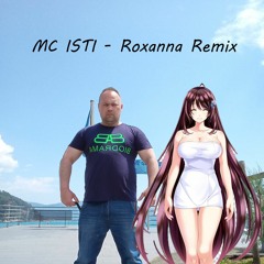 MC Isti - Roxanna [Agger Remix]
