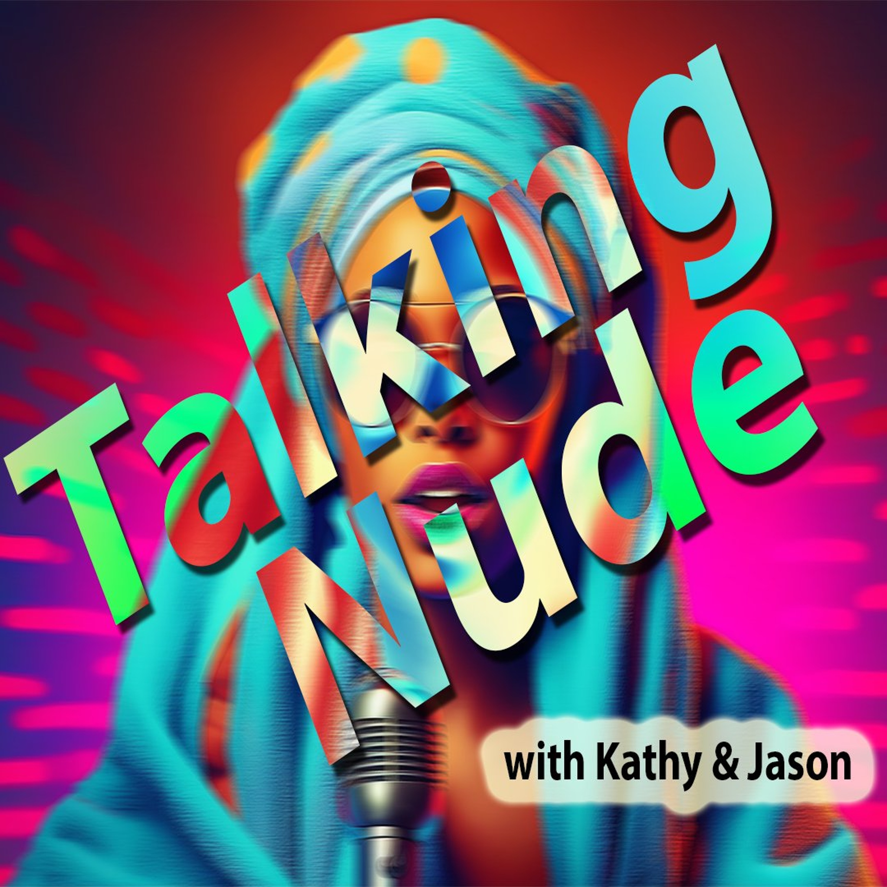 Talking Nude 8-10-2026 episode artwork