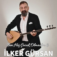 Ben Hiç Çocuk Olmadım ki