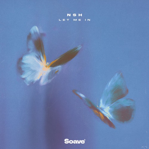 NSH - Let Me In